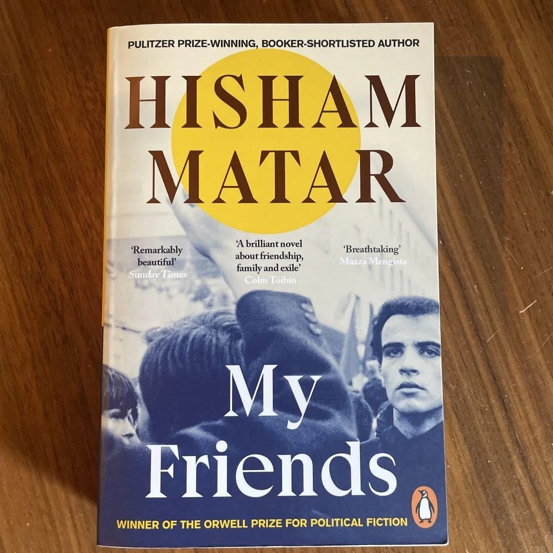 Read more about the article Book review: “My Friends” by Hisham Matar
